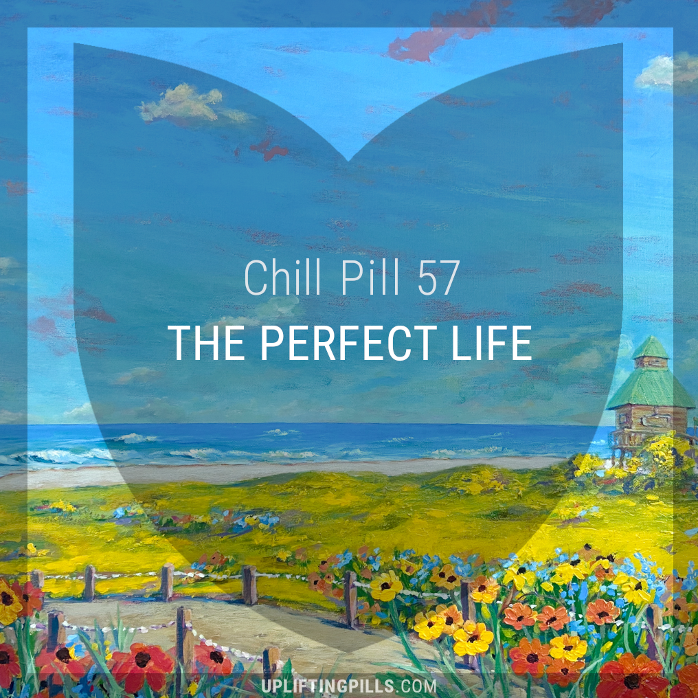 The Perfect Life