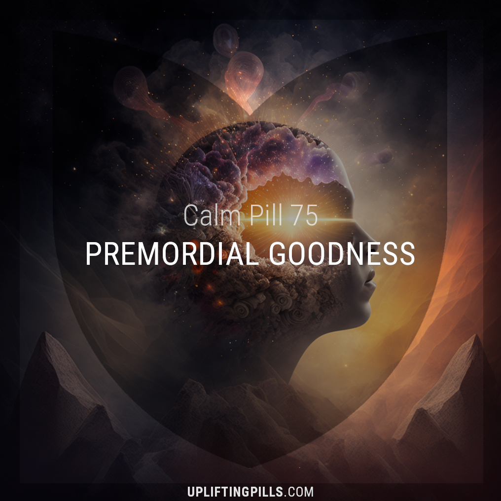 Primordial Goodness