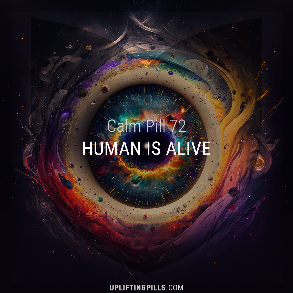 Human Is Alive